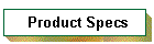 Product Specs